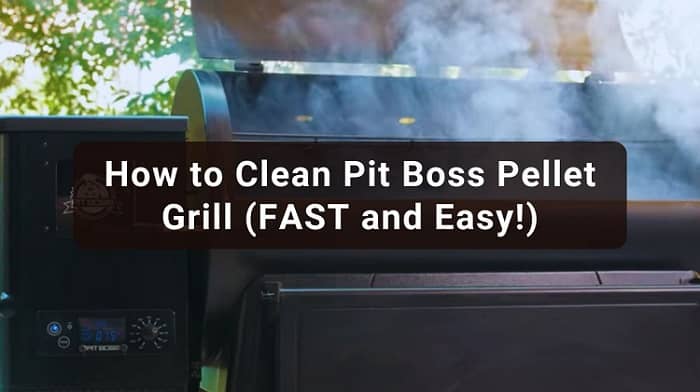 How To Clean Pit Boss Pellet Grill In 2024 FAST And Easy   How To Clean Pit Boss Pellet Grill 